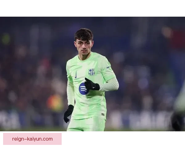 佩德里合同解约金条款引发关注，俱乐部可能面临转会挑战